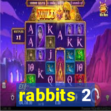 rabbits 2